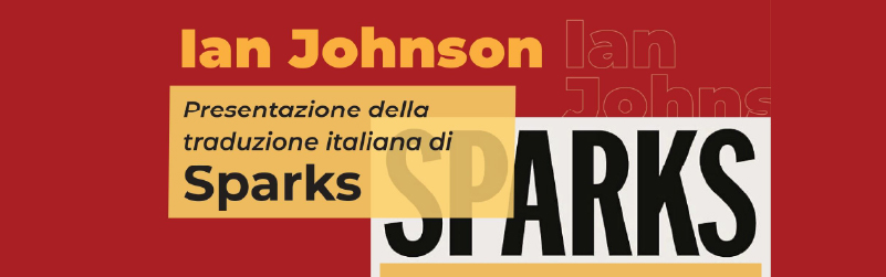 Presentazione della traduzione italiana di "SPARKS" di Ian Johnson