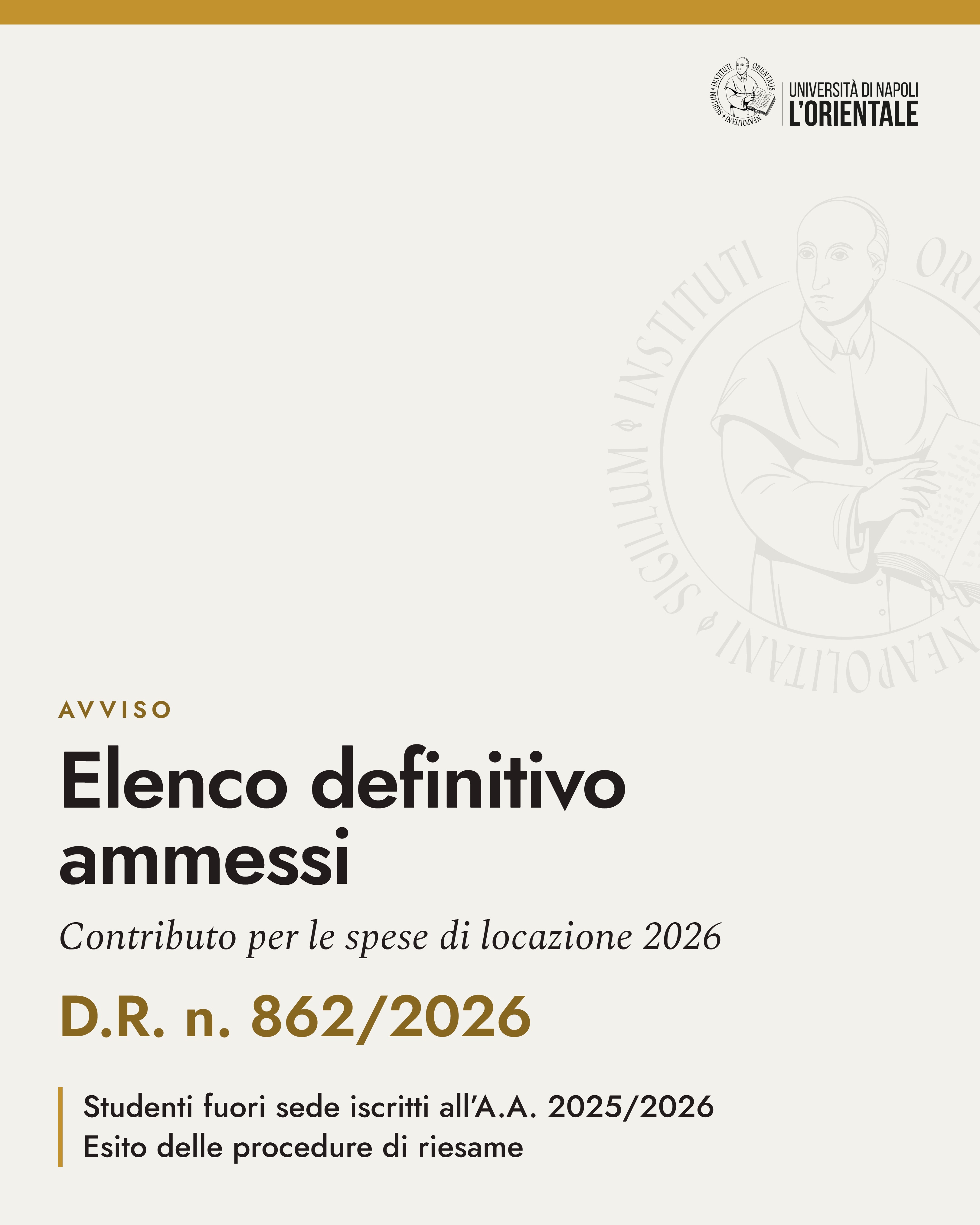D.R. elenco definitivo Ammessi Bando Contributo per le spese di locazione abitativa sostenute dagli studenti fuori sede per l’anno 2026, quale risultante dall'esito delle procedure di riesame.