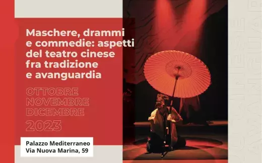 Maschere, drammi e commedie: aspetti del teatro cinese fra tradizione e avanguardia