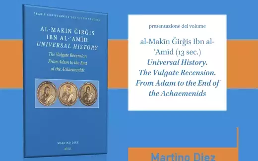 Presentazione del libro "al-Makin Girgis Ibn al-ʿAmid: Universal History"