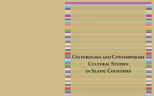 Culturology and Contemporary Cultural Studies in Slavic Countries