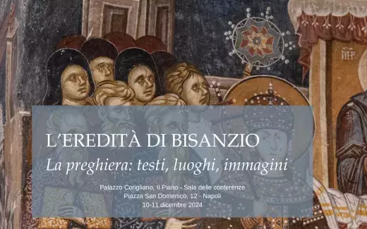 L’EREDITÀ DI BISANZIO - La preghiera: testi, luoghi, immagini