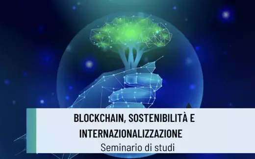Blockchain, Sostenibilità ed Internazionalizzazione