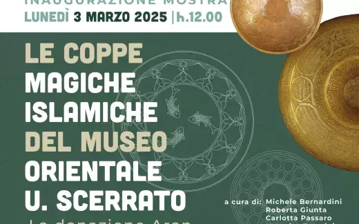 Le coppe magiche islamiche del Museo Orientale U. Scerrato