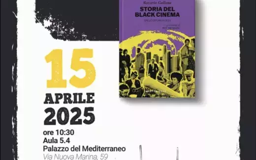 Presentazione del volume "Storia del Black Cinema, dalle origini ad oggi" di Rosario Gallone