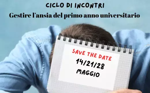 Seminario.png Seminario UNIORienta - Ciclo di incontri “Gestire l'Ansia del Primo Anno Universitario”