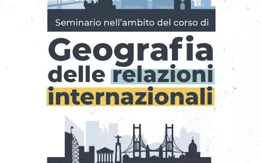 Seminario nell’ambito del corso di Geografia delle relazioni internazionali