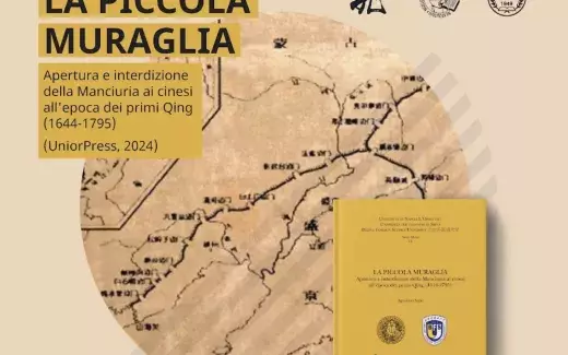 LA PICCOLA MURAGLIA. Apertura e interdizione della Manciuria ai cinesi all’epoca dei primi Qing (1644-1795)
