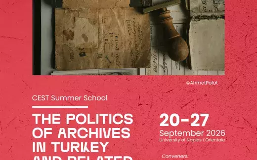 Summer School “The Politics of Archives in Turkey and Related Geographies”