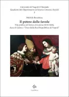 Il potere delle favole. Vita politica di Enrico di Lorena (1614-1664), duca di Guisa e "Duce della real Republica di Napoli"