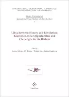 Libya between History and Revolution: Resilience, New Opportunities and Challenges for the Berbers