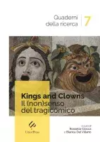 Kings and Clowns. Il (non)senso del tragicomico