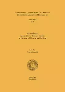 Ana šulmāni. Ancient Near East Studies in Honour of Simonetta Graziani