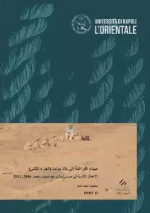 Harbor of the Pharaohs to the Land of Punt II. Archaeological Investigations at Mersa/Wadi Gawasis, Egypt, 2006-2011. PART III
