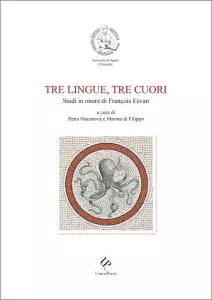 Tre lingue, tre cuori. Studi in onore di François Esvan