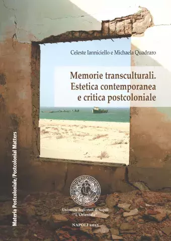 Memorie transculturali: estetica contemporanea e critica postcoloniale