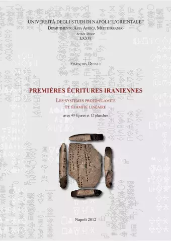 Premières écritures iraniennes. Les systèmes proto-élamite et élamite linéaire