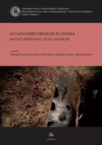 Le catacombe ebraiche di Venosa. Recenti interventi, studi e ricerche