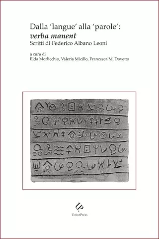 Dalla ‘langue’ alla ‘parole’: verba manent. Scritti di Federico Albano Leoni