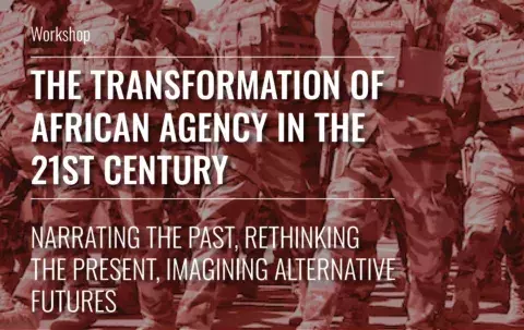 The transformation on African Agency in the 21ST century