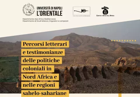 Percorsi letterari e testimonianze delle politiche coloniali in NordAfrica e regioni sahelo-sahariane