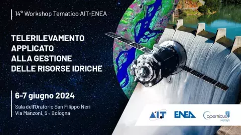 14° Workshop Tematico AIT-ENEA | Telerilevamento applicato alla gestione delle risorse idriche