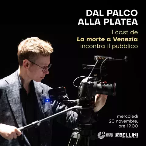 Dal palco alla platea - Incontro con il cast de La morte a Venezia