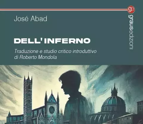 “Dell’inferno”: Presentazione del romanzo di José Abad