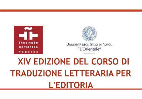 XIV edizione Corso di Traduzione Letteraria per l'Editoria (Cervantes - Università L'Orientale)