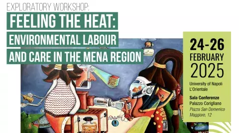 Exploratory Workshop. Feeling the heat: environmental labour and care in the MENA region