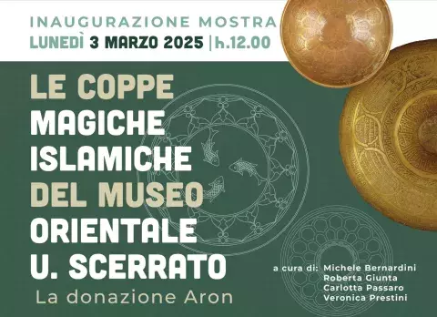 Le coppe magiche islamiche del Museo Orientale U. Scerrato