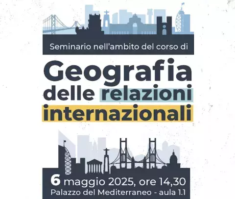 Seminario nell’ambito del corso di Geografia delle relazioni internazionali