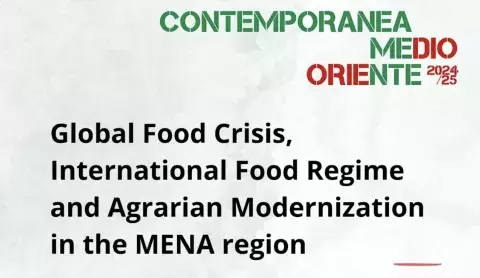 Global Food Crisis, International Food Regime and Agrarian Modernization in the MENA region