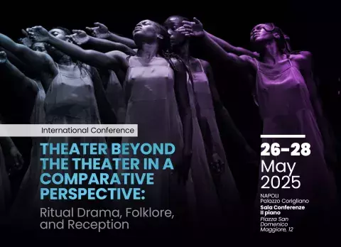 Theater beyond the theater in a comparative perspective: Ritual Drama, Folklore, and Reception