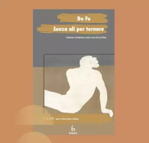 Presentazione del volume “Du Fu. Senza ali per tornare”