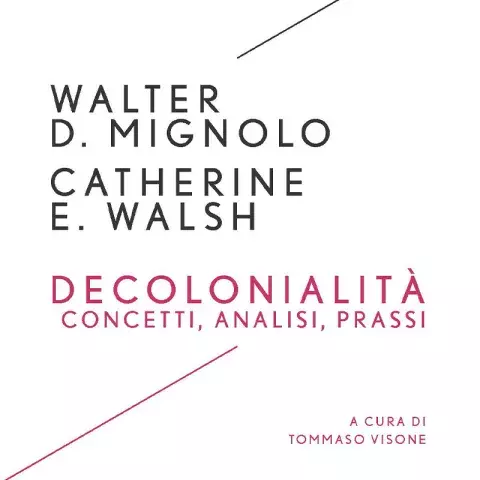 La fine dell'egemonia occidentale. Una lettura transdisciplinare a partire da Walter Mignolo