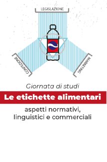 Le etichette alimentari: aspetti normativi, linguistici e commerciali